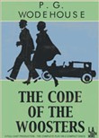 The Code of the Woosters by P.G. Wodehouse